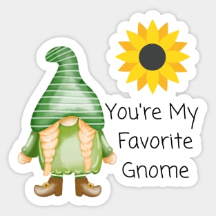 Cute You're My Favorite Gnome Sticker